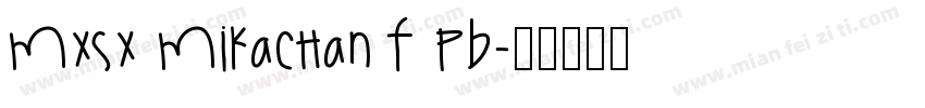 MXSX Mikachan F PB字体转换